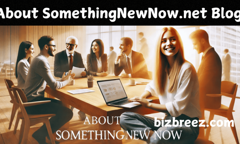 About SomethingNewNow.net Blog