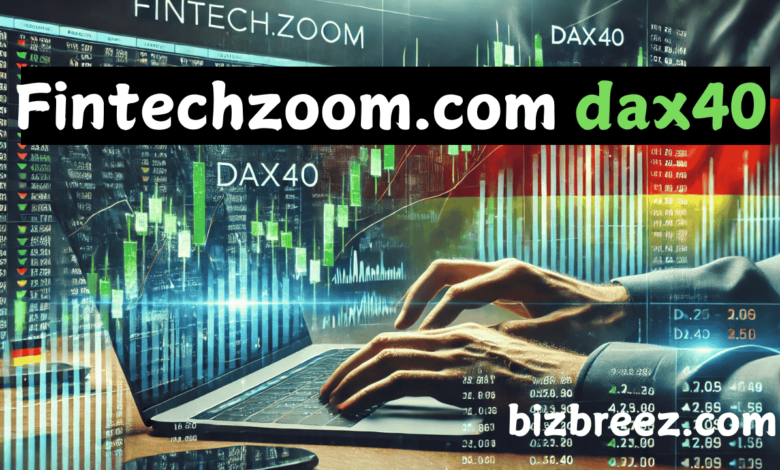 fintechzoom.com dax40