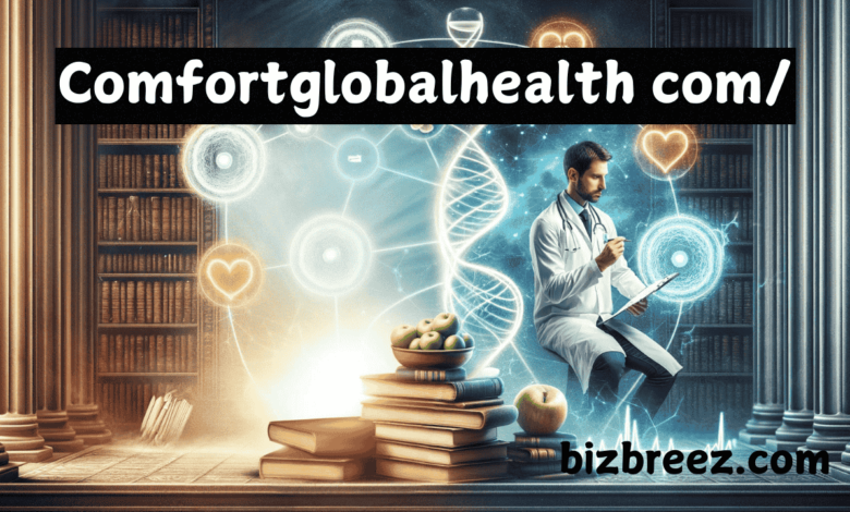 comfortglobalhealth com/